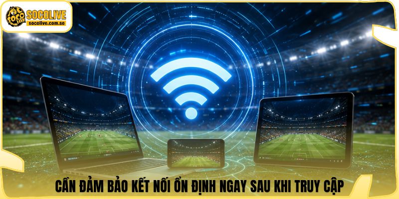 Socolive | Link Xem Trực Tiếp 24/7 - Cập Nhật Siêu Tốc 510 Cần đảm bảo kết nối ổn định ngay sau khi truy cập